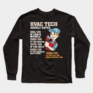 HVAC Tech Hourly Rate Long Sleeve T-Shirt